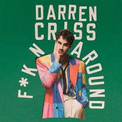 Darren Criss - F-kn Around